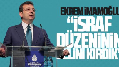 Ekrem İmamoğlu: İsraf düzeninin belini kırdık