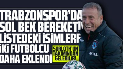 Trabzonspor'un sol bek transferinde bereket! Mevcut adaylara iki isim daha eklendi