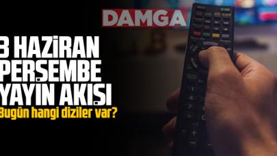 3 Haziran 2021 Perşembe Atv, Kanal D, Show Tv, Star Tv, FOX Tv, TV8, TRT1 ve Kanal 7 yayın akışı