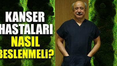 Kanser hastaları nasıl beslenmeli?