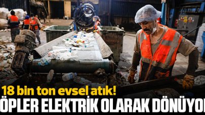 Çöpler elektrik olarak dönüyor