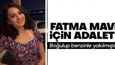 Fatma Mavi için adalet!