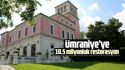 10.5 milyonluk yeni restorasyon