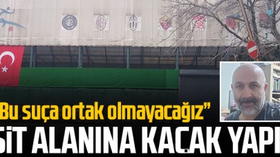 Kağıthane'de sit alanına kaçak yapı