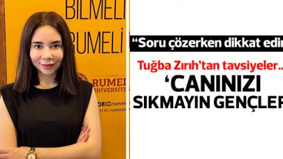 Tuğba Zırıh: Canınızı sıkmayın gençler