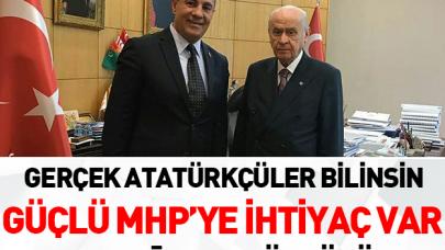 Güçlü MHP'ye ihtiyaç var