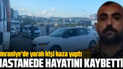 Yaralı vatandaş aracıyla kaza yaptı, hastanede hayatını kaybetti