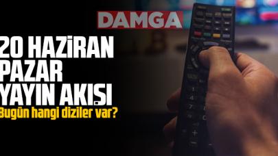 20 Haziran 2021 Pazar Atv, Kanal D, Show Tv, Star Tv, FOX Tv, TV8, TRT1 ve Kanal 7 yayın akışı - 20 Haziran yayın akışı