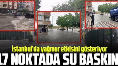 İstanbul'un 17 noktasında su baskını