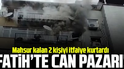 Fatih'te can pazarı: 2 kişiyi itfaiye kurtardı