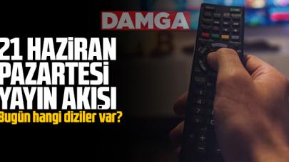 21 Haziran Pazartesi Atv, Kanal D, Show Tv, Star Tv, FOX Tv, TV8, TRT1 ve Kanal 7 yayın akışı - 14 Haziran TV'de neler var?