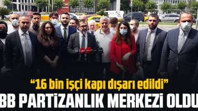 Gözünün yaşına bakmadılar: "İBB'de 16 bin işçi kapı dışarı edildi"