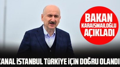 Bakan Adil Karaismailoğlu: Kanal İstanbul Türkiye için doğru olandır