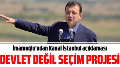 Ekrem İmamoğlu'ndan Kanal İstanbul açıklaması: Devlet değil seçim projesi