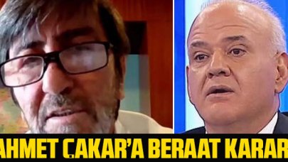 Yargılanan Ahmet Çakar'a beraat kararı verildi