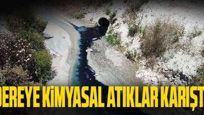 Dereye kimyasal atıklar karıştı