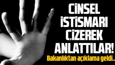 İki kardeş cinsel istismarı çizerek anlattı! Bakanlıktan açıklama geldi