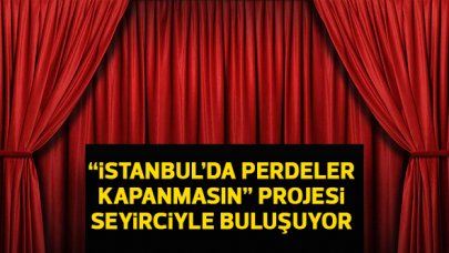 İstanbul'da tiyatronun perdeleri açılıyor