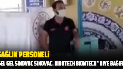 Otogardaki sağlık personeli ortama uydu, "Gel gel Sinovac Sinovac, Biontech Biontech" diye bağırdı