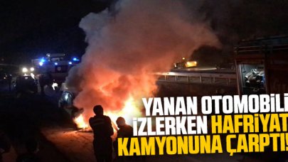 Otomobil yangınını izlerken hafriyat kamyonuna çarptı:  1 yaralı