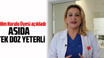 Bilim Kurulu Üyesi Prof. Dr. Sema Turan: Tek doz yeterli 