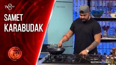 Masterchef Samet Karabudak kimdir? Kaç yaşında, nereli ve Instagram hesabı