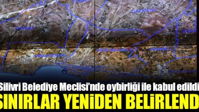 Silivri'de mahalle sınırları yeniden belirlendi