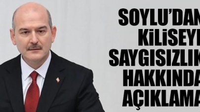 Süleyman Soylu'dan kiliseye yapılan saygısızlık hakkında açıklama