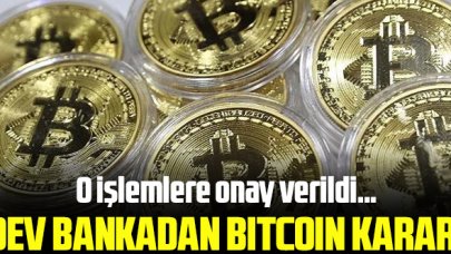 Dev bankadan Bitcoin işlemlerinde flaş kararı