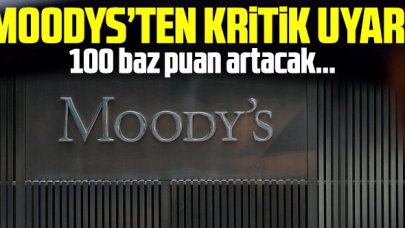 Moodys'ten Türkiye'ye kritik uyarı