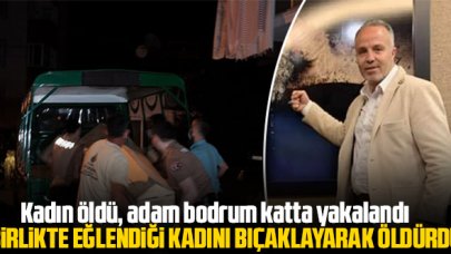 Sarıyer'de kadın cinayeti: Birlikte eğlendiği kadını bıçaklayarak öldürdü