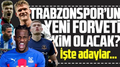 Trabzonspor'un yeni forveti kim olacak? İşte adaylar...