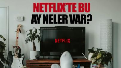 Netflix Eylül 2021 takvimi belli oldu! Yayınlanacak diziler ve filmler