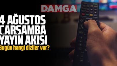 4 Ağustos Çarşamba Atv, Kanal D, Show Tv, Star Tv, FOX Tv, TV8, TRT1 ve Kanal 7 yayın akışı - 4 Ağustos TV'de neler var?