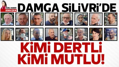 Silivri'de kimi dertli kimi mutlu