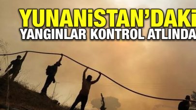 Yunanistan'daki yangınlar kontrol altına alındı