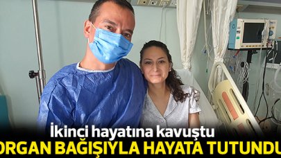 Aygün Mengelli organ bağışıyla hayata tutundu