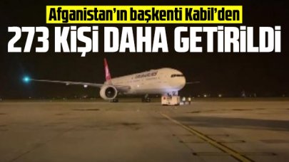 Afganistan'dan 273 kişi daha getirildi