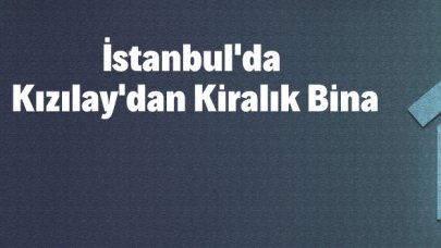 İstanbul'da Kızılay'dan kiralık bina