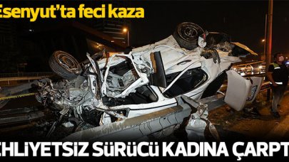 Esenyurt'ta ehliyetsiz sürücü kaldırımda yürüyen kadına çarpıp kaçtı