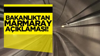 Ulaştırma ve Altyapı Bakanlığı'ndan Marmaray açıklaması