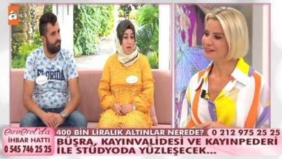 Esra Erol'da Büşra eşi Bayram'ın annesi ve babası ile stüdyoda yüzleşecek