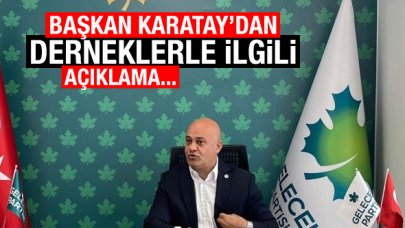 Gelecek Partisi Esenyurt İlçe Başkanlığı'ndan dernekler hakkında önemli açıklama