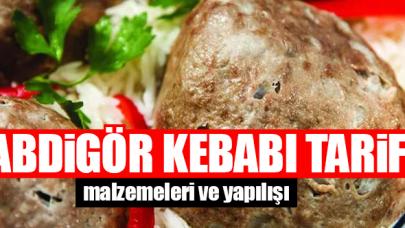 Abdigör kebabı nasıl yapılır? Gelinim Mutfakta abdigör kebabı, tarifi ve malzemeleri