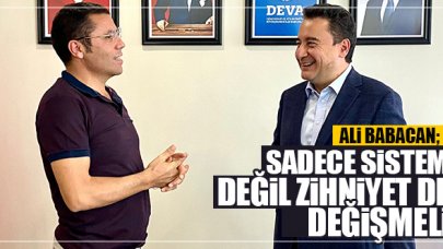 Ali Babacan: Sadece sistem değil zihniyet de değişmeli