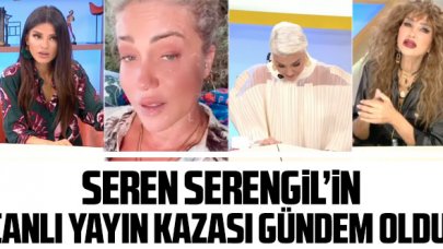 Seren Serengil'in canlı yayında göğsü açıldı