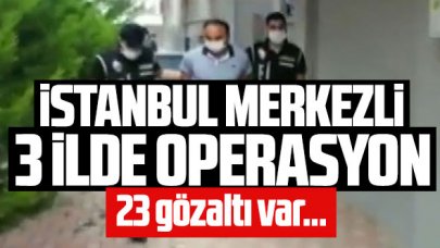 İstanbul merkezli 3 ilde silah kaçakçılarına operasyon: 23 gözaltı