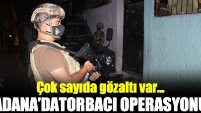 Adana'da 'torbacı' operasyonu