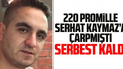 220 promil alkolle Serhat Kaymaz'a çarpan Barış K.'nın serbest kalmasına tepki