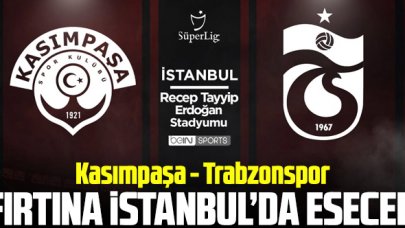 Kaısmpaşa Trabzonspor maçı canlı izle | Bein Sports 1 canlı izle | TS maçı seyret